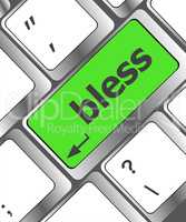 bless text on computer keyboard key - business concept