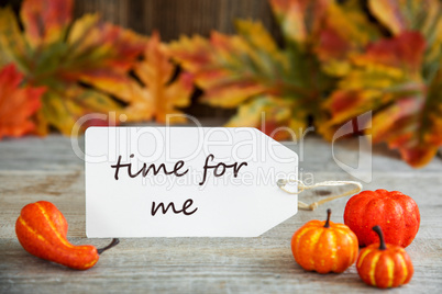 Label With Text Time For Me, Pumpkin And Leaves