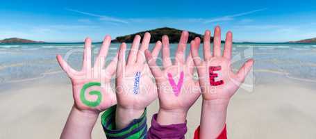 Children Hands Building Word Give, Ocean Background