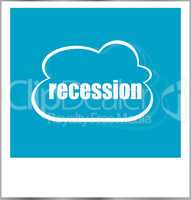 recession word business concept, photo frame isolated on white