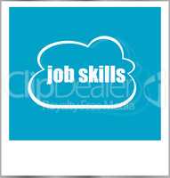 job skills word business concept, photo frame isolated on white