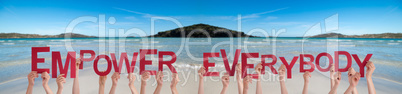 People Hands Holding Word Empower Everybody, Ocean Background
