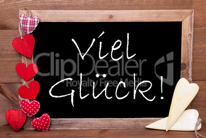 Balckboard With Heart Decoration, Text Viel Glueck Means Good Luck
