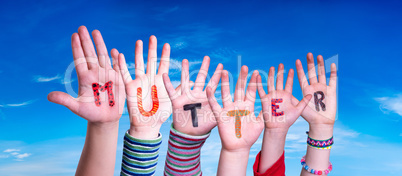 Children Hands Building Word Mutter Means Mother, Blue Sky