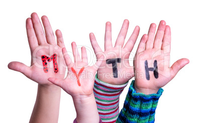 Kids Hands Holding Word Myth, Isolated Background