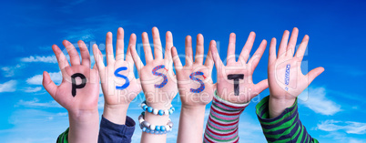 Children Hands Building Word PSSST, Blue Sky