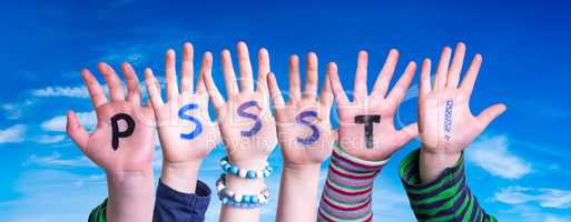 Children Hands Building Word PSSST, Blue Sky