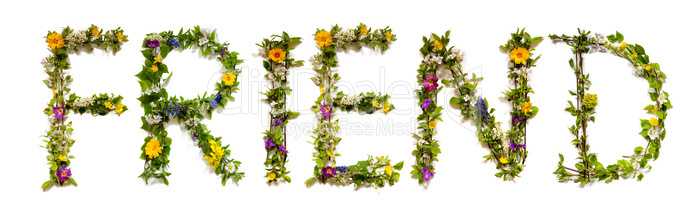 Flower And Blossom Letter Building Word Friend