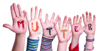 Children Hands Building Word Mutter Means Mother, Isolated Background