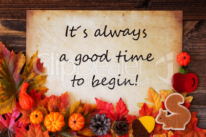 Old Paper With Quote Always Good Time Begin, Colorful Autumn Decoration