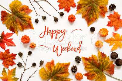 Bright Colorful Autumn Leaf Decoration, English Text Happy Weekend
