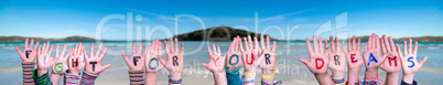 Children Hands Building Word Fight For Your Dreams, Ocean Background