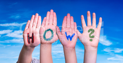 Children Hands Building Word How, Blue Sky