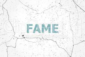 Text Fame. Business concept . Painted blue word on white vintage old background