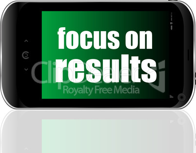 Life style concept. text focus on results . Detailed modern smart phone