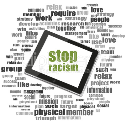 Text stop racism. Social concept . Tablet Pc. Word cloud collage