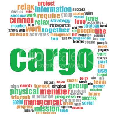 cargo word. Business concept . Word cloud collage
