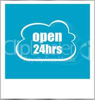 open 24 hours word business concept, photo frame isolated on white