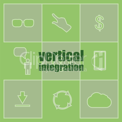 Business concept. words Vertical Integration . Icon and button set