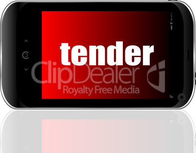 Text tender. Business concept . Detailed modern smartphone