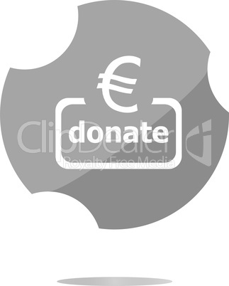 Donate sign icon. Euro eur symbol. Green shiny button. Modern UI website button