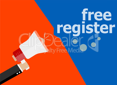 Free register. Hand holding megaphone and speech bubble. Flat design