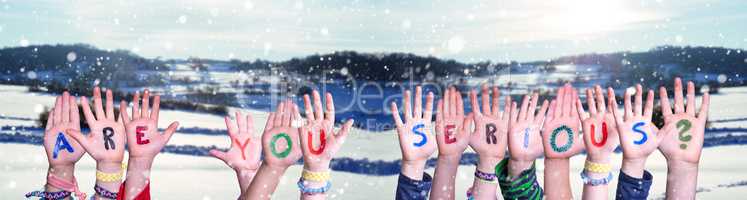 Children Hands Building Word Are You Serious, Snowy Winter Background