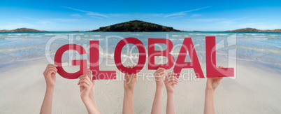 People Hands Holding Word Global, Ocean Background