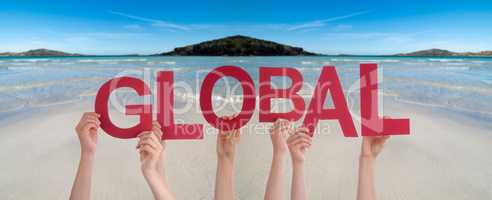 People Hands Holding Word Global, Ocean Background