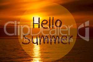 Romantic Ocean Sunset, Sunrise, Text Hello Summer