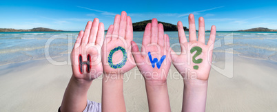 Children Hands Building Word How, Ocean Background