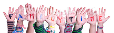 Children Hands Building Word Familytime, Isolated Background