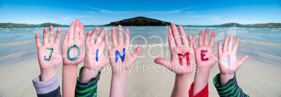 Children Hands Building Word Join Me, Ocean Background