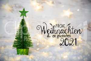 Green Christmas Tree, Lights, Star, Snow, Glueckliches 2021 Means Happy 2021