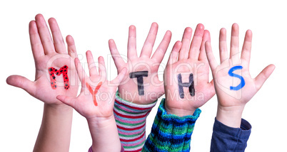 Kids Hands Holding Word Myths, Isolated Background