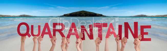 People Hands Holding Word Quarantaine Means Quarantine, Ocean Background