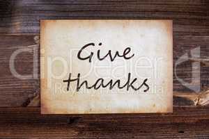 Old Paper, Text Give Thanks, Wooden Background
