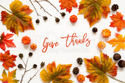 Bright Colorful Autumn Leaf Decoration, English Text Give Thanks
