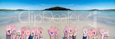Children Hands Building Word Together We Are Strong, Ocean Background