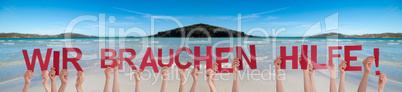 People Hands Holding Word Wir Brauchen Hilfe Mean We Need Help, Ocean Background