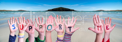 Children Hands Building Word Support Me, Ocean Background