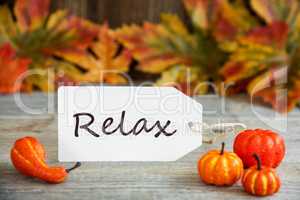 Label With Text Relax, Pumpkin And Leaves