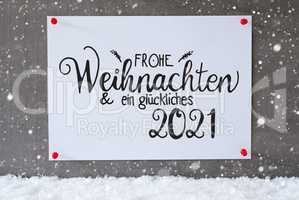 White Paper Sign, Snow, Snowflakes, Glueckliches 2021 Means Happy 2021