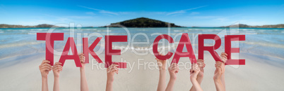 People Hands Holding Word Take Care, Ocean Background