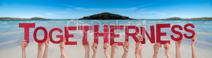 People Hands Holding Word Togetherness, Ocean Background