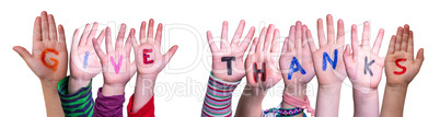 Children Hands Building Word Give Thanks, Isolated Background