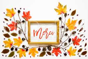 Colorful Autumn Leaf Decoration, Golden Frame, Text Merci Means Thank You