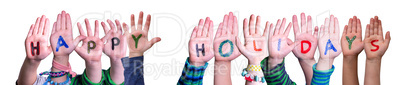 Children Hands Building Word Happy Holidays, Isolated Background