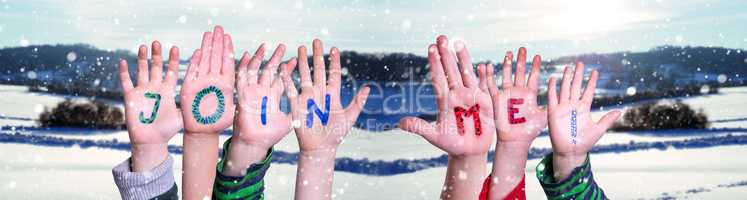 Children Hands Building Word Join Me, Snowy Winter Background