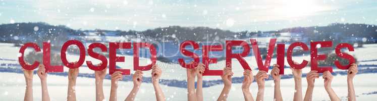 People Hands Holding Word Closed Services, Snowy Winter Background